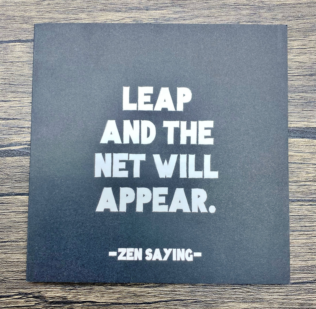 Quotable Card: Leap and the net...