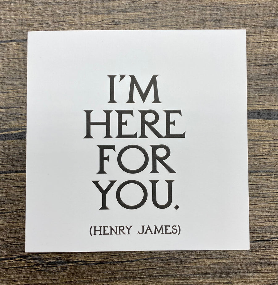 Quotable Card: I'm here for you.